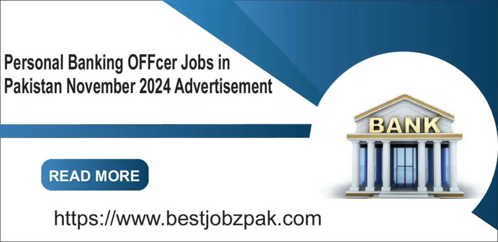 Personal Banking Officer Jobs in Pakistan November 2024 Advertisement