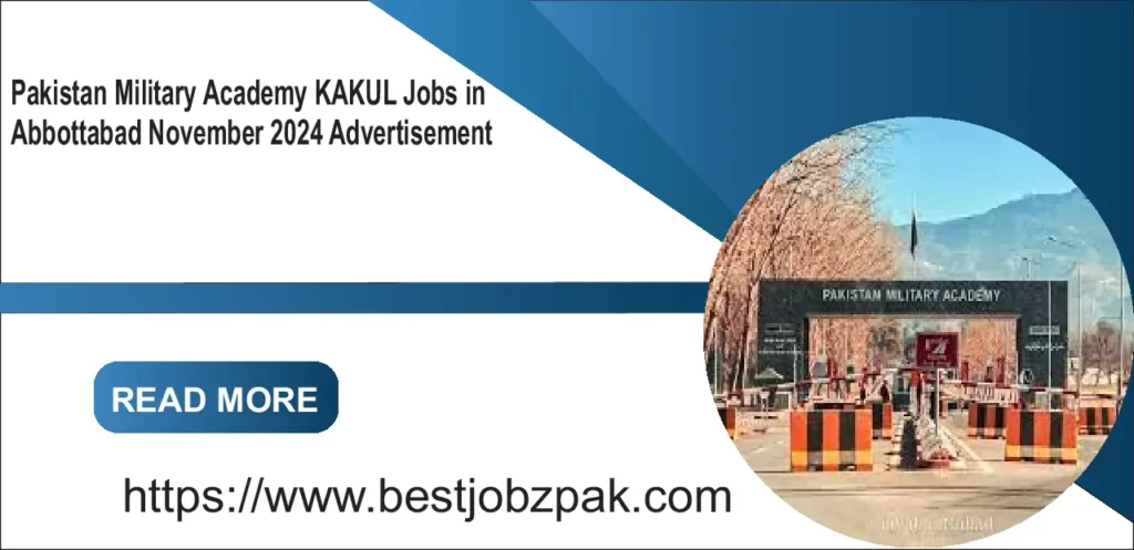 Pakistan Military Academy KAKUL Jobs in Abbottabad November 2024 Advertisement