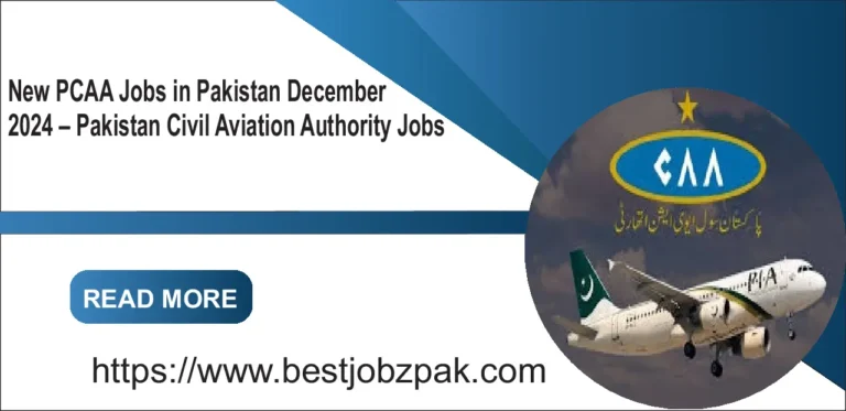 New PCAA Jobs in Pakistan December 2024 – Pakistan Civil Aviation Authority Jobs