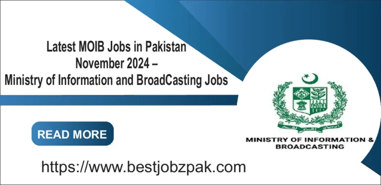 Latest MOIB Jobs in Pakistan November 2024 – Ministry of Information and BroadCasting Jobs