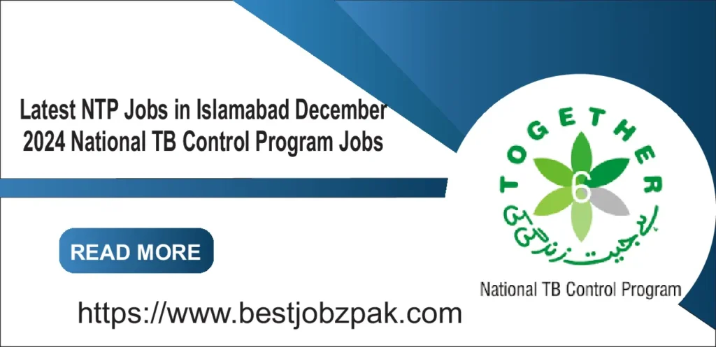 Latest NTP Jobs in Islamabad December 2024 National TB Control Program Jobs