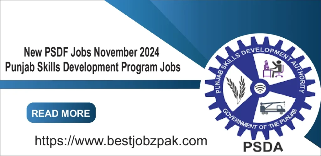 New PSDF Jobs November 2024 – Punjab Skills Development Program Jobs