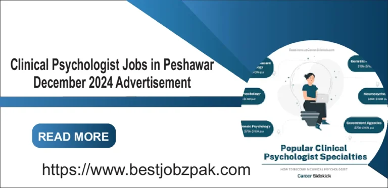 Clinical Psychologist Jobs in Peshawar December 2024 Advertisement