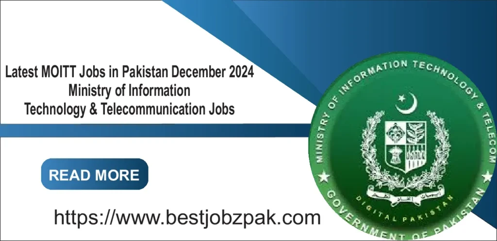 Latest MOITT Jobs in Pakistan December 2024 – Ministry of Information Technology & Telecommunication Jobs