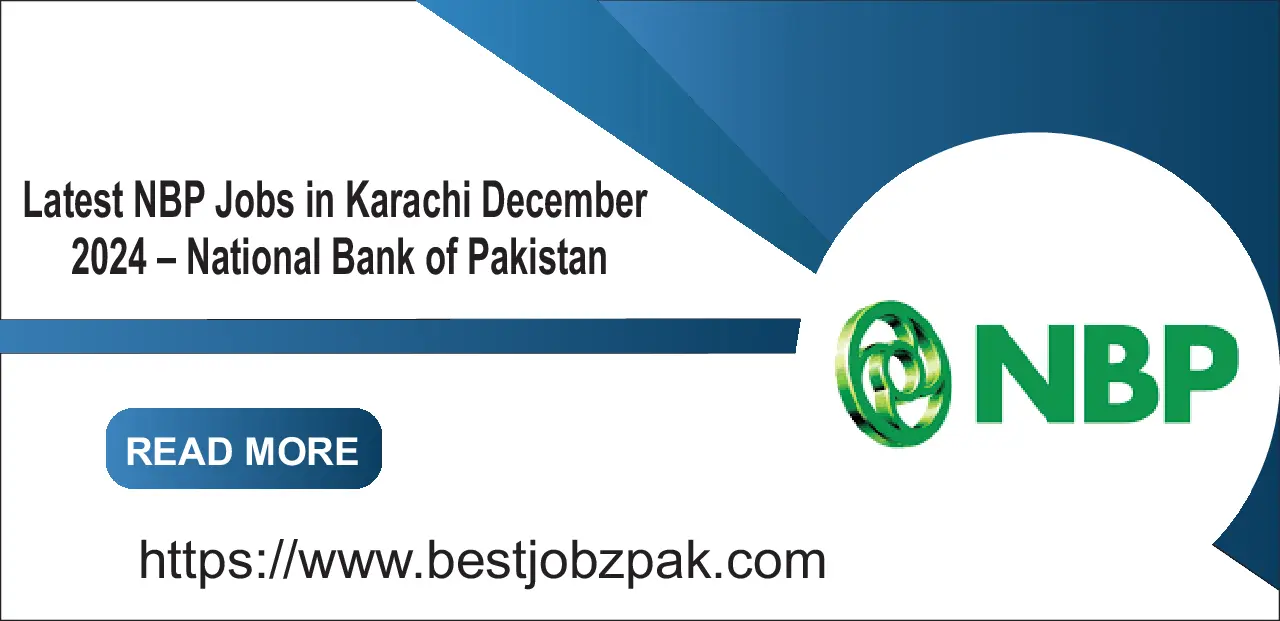 Latest NBP Jobs in Karachi December 2024 – National Bank of Pakistan