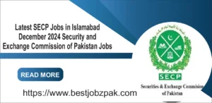 Latest SECP Jobs in Islamabad December 2024 – Security and Exchange Commission of Pakistan Jobs