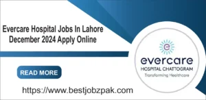 Evercare Hospital Jobs In Lahore December 2024 Apply Online