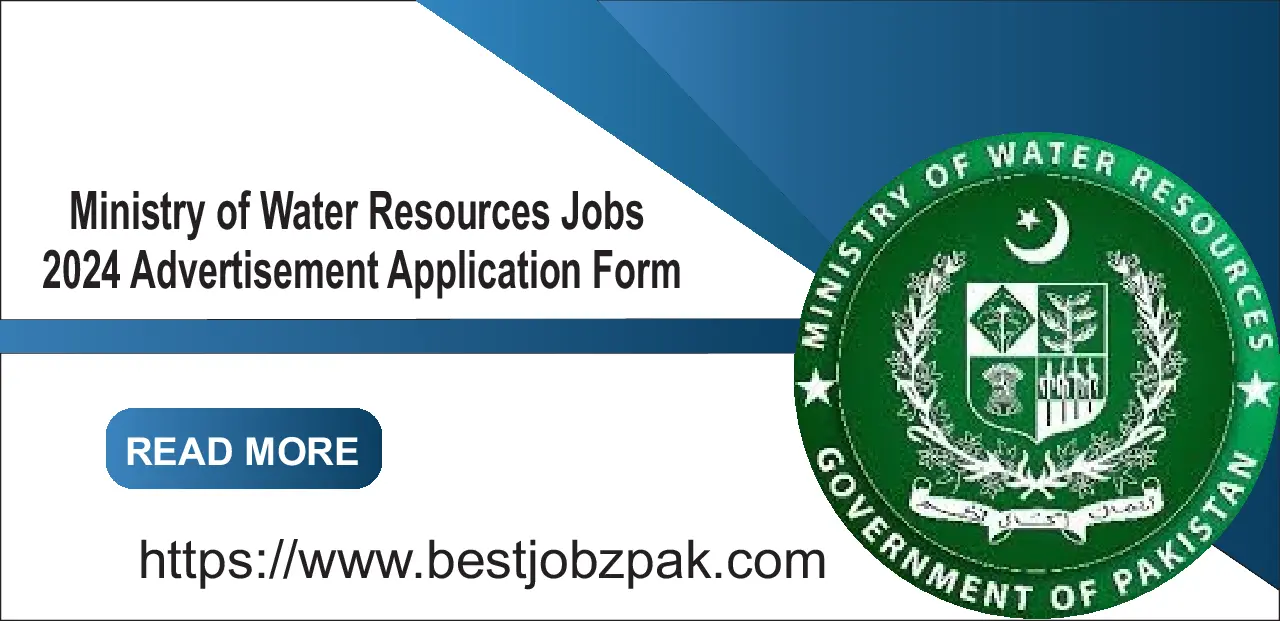 Ministry of Water Resources Jobs 2024 Advertisement Application Form