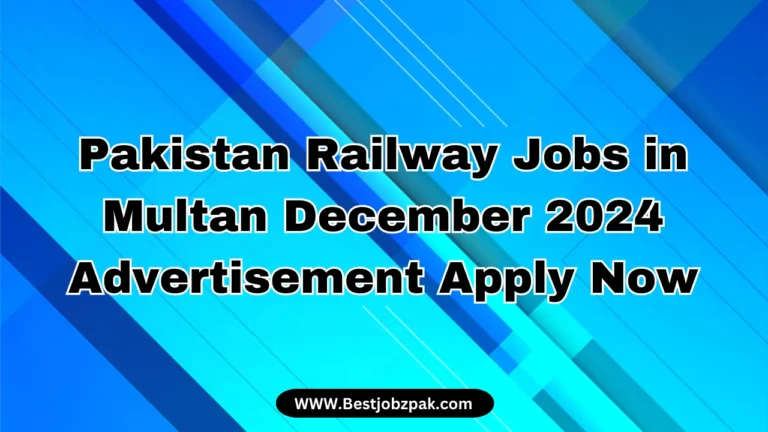 Pakistan Railway Jobs in Multan December 2024 Advertisement Apply Now