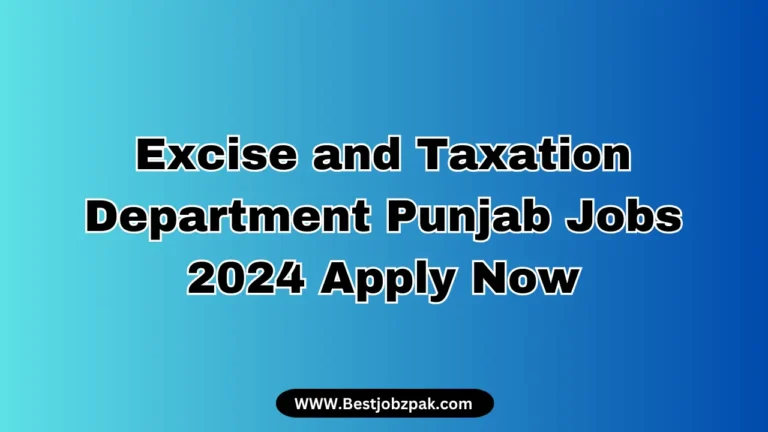 Excise and Taxation Department Punjab Jobs 2024 Apply Now