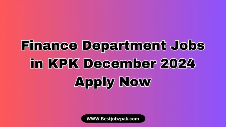 Finance Department Jobs in KPK December 2024 Apply Now